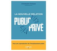 Christophe Soisson – La nouvelle relation public-privé – Coproduction de l'investissement public