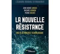 La nouvelle résistance Berrebi Mickaël (Auteur), Jean-Hervé Lorenzi (Auteur), Pierre Dockès (Auteur)