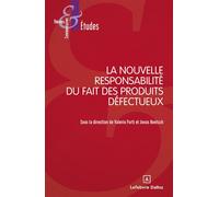 La nouvelle responsabilité du fait des produits défectueux - Jonas Knetsch - Dalloz - broché - Etude