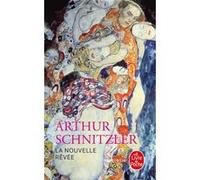 La Nouvelle rêvée Arthur Schnitzler (Auteur)