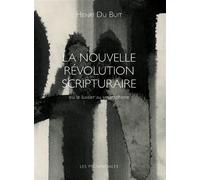 La nouvelle révolution scripturaire Ou le baiser au smartphone - Henri Du Buit - Les Provinciales - broché - Essai