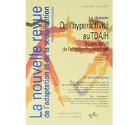 La nouvelle revue de l'adaptation et de la scolarisation, N° 68 : De l'hyperactivité au TDA-H : trouble déficit de l'attention-hyperactivité