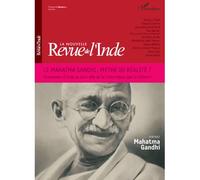 La Nouvelle Revue de l'Inde n°1 Le Mahatma Gandhi : mythe ou réalité ? - Economie: "L'Inde se sort-elle de la crise mieux que la Chine?" - François Gautier - L'harmattan - broché - Revue