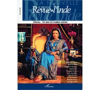 La Nouvelle Revue De L'inde N° 6 - Spécial 100 Ans De Cinéma Indien