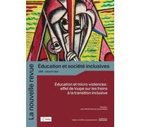 La Nouvelle Revue Education et Société Inclusive n° 103: Éducation et micro-violences : effet de loupe sur les freins à la transition inclusive