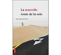 La Nouvelle Route de la soie Ben Simpfendorfer (Auteur)