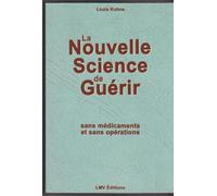 La Nouvelle Science De Guérir Sans Médicaments Et Sans Opérations