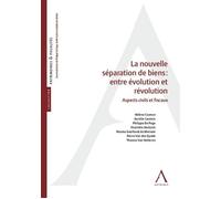 La nouvelle separation de biens : entre evolution et revolution Aspects civils et fiscaux - Collectif - Anthemis - broché - Etude