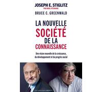 La nouvelle société de la connaissance - Joseph E. Stiglitz - Les Liens Qui Liberent - broché - Etude