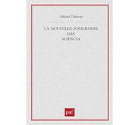 La Nouvelle Sociologie Des Sciences