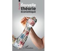 Elie Sadigh – La nouvelle théorie économique – Étude – Broché – L'Harmattan