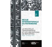 La nouvelle transparence et les obligations de reporting Collectif (Auteur)
