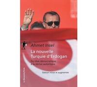 La nouvelle Turquie d'Erdogan Ahmet Insel (Auteur)