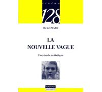 La Nouvelle Vague : Une école artistique