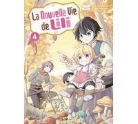 La nouvelle vie de Lili T04 - Kaya - Komikku - broché - Manga