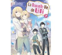 La nouvelle vie de Lili T07 - Kaya - Komikku - broché - Manga