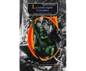 La novela segun Cervantes/ The Novel According to Cervantes