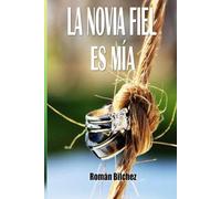 La Novia Fiel Es Mía