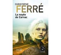 La Noyée de Carnac Christophe Ferré (Auteur)