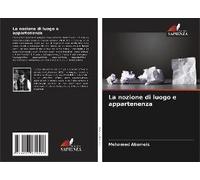 La Nozione Di Luogo E Appartenenza