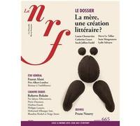 La NRF 665 (Juin 2026) La mère, une création littéraire ? - Collectif - Gallimard - broché - Revue