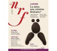 La NRF 665 (Juin 2026) La mère, une création littéraire ? - Collectif - Gallimard - broché - Revue