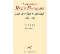 La NRF des années sombres Pierre Hebey (Auteur)