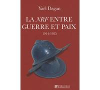 LA NRF ENTRE GUERRE ET PAIX