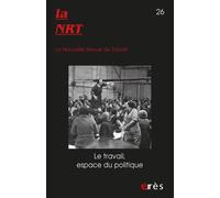 NRT 26 - Le travail, espace du politique (26)