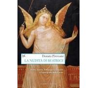 La Nudità Di Beatrice. Dante, Giotto, Ambrogio Lorenzetti E L'iconografia Della Carità