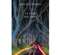La nuée des âmes Roman étranger - Mike McCormack - Grasset - broché - Roman