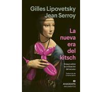 La nueva era del kitsch Ensayo sobre la civilización del exceso - Cristina Zelich - Editorial Anagrama - ebook (ePub) - Livre