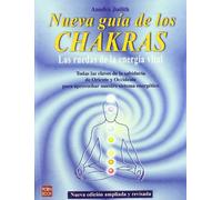 La Nueva Guia De Los Chakras/ The New Guide Of Chakras