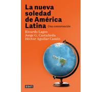 La Nueva Soledad De America Latina / Latin Americas New Solitude. A Dialogue