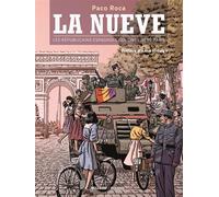 Paco Roca – La Nueve – Les républicains espagnols qui ont libéré Paris – Cartonné (Delcourt)