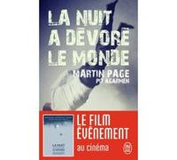 La nuit a dévoré le monde Martin Page (Auteur)