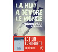 La nuit a dévoré le monde - Martin Page - J'ai Lu - Poche - Roman