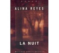 La nuit Alina Reyes (Auteur)
