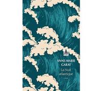 La Nuit atlantique Anne-Marie Garat (Auteur)