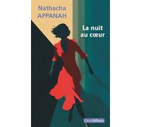 La nuit au cœur Edition en gros caractères - Nathacha Appanah - Libra Diffusio - broché - Roman