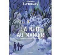 La Nuit au manoir (histoire à 3 vitesses)