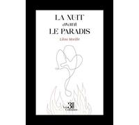 La nuit avant le Paradis - Lilou Morille - Trois Colonnes - broché - Théâtre