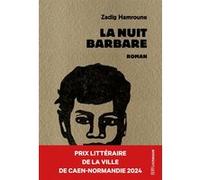 La nuit barbare Zadig Hamroune (Auteur)