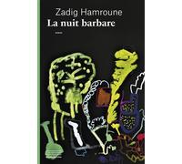 La nuit barbare - Zadig Hamroune - Emmanuelle Collas - broché - Roman