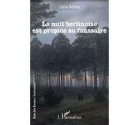 Clélia Anfray – La nuit berlinoise est propice au faussaire – Roman – Broché