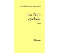 La nuit cyclone - Jean-François Samlong - Grasset - broché - Livre