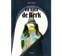 La nuit de Berk Julien Beziat (Auteur)
