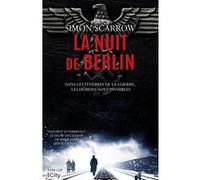 La Nuit de Berlin Simon Scarrow (Auteur)