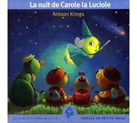 La Nuit de Carole la Luciole