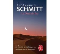 La Nuit de feu - Éric-Emmanuel Schmitt - Lgf - Poche - Roman